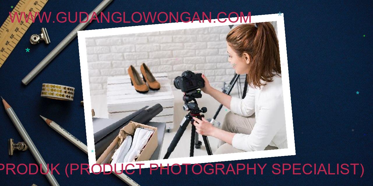 Ahli Fotografi Produk (Product Photography Specialist)