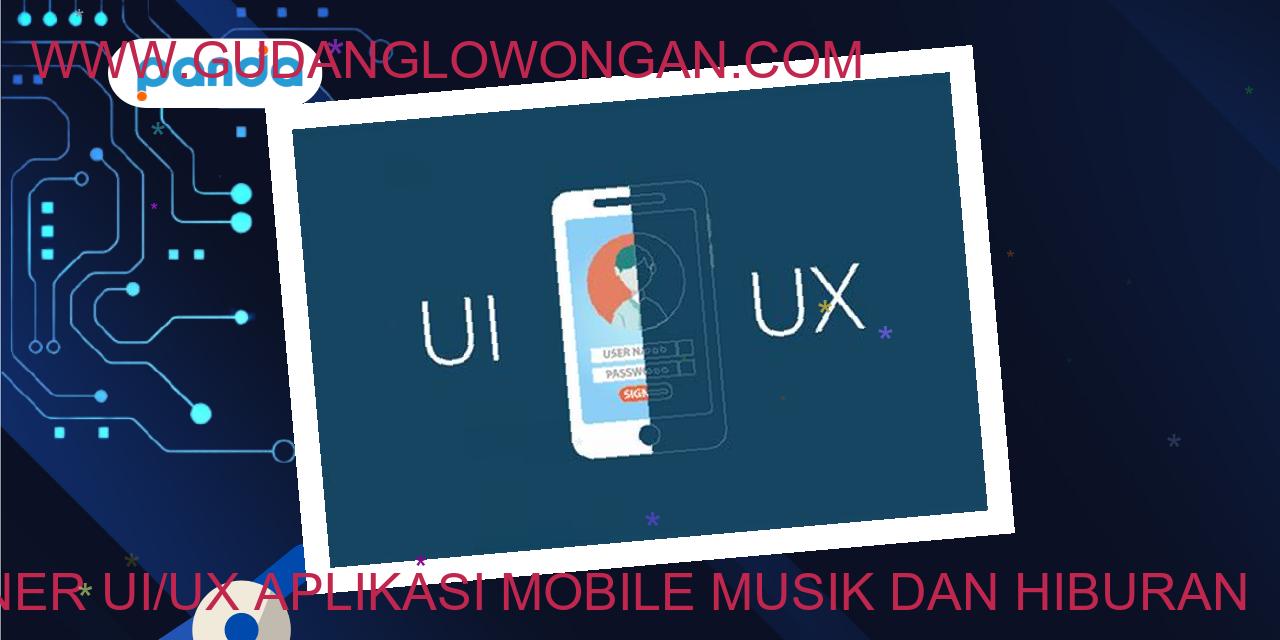 Desainer UI/UX Aplikasi Mobile Musik dan Hiburan