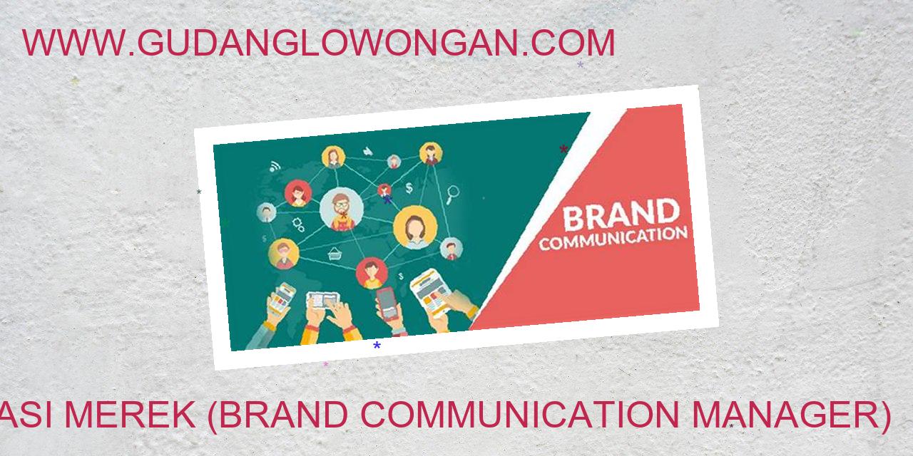 Manajer Komunikasi Merek (Brand Communication Manager)