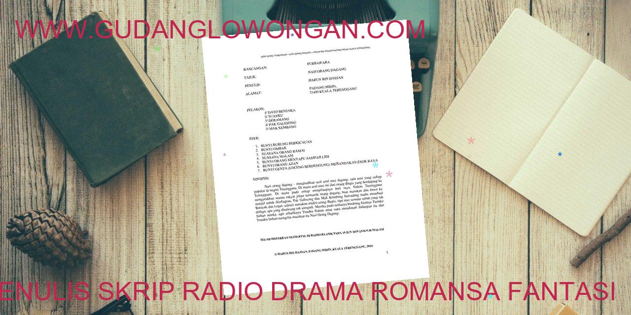 Penulis Skrip Radio Drama Romansa Fantasi