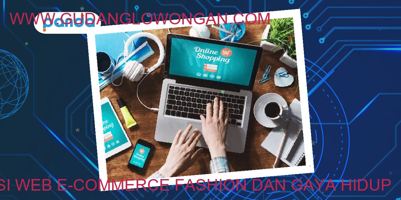 Perancang Pengalaman Pengguna Aplikasi Web E-commerce Fashion dan Gaya Hidup